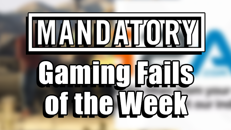 gaming fails of the week