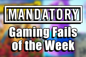 gaming fails of the week