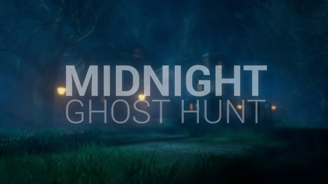 Midnight Ghost Hunt