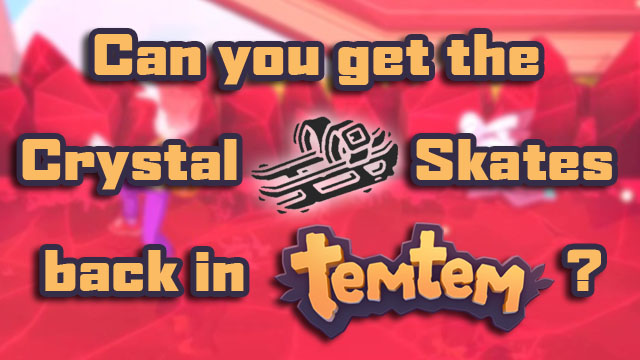 Temtem Crystal Skates