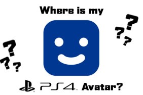 PS4 Avatar missing