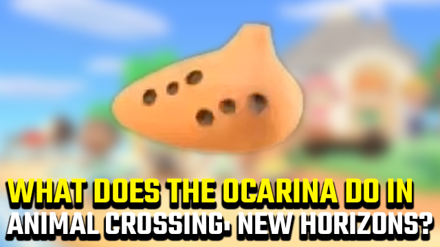 Animal Crossing New Horizons Ocarina Purpose