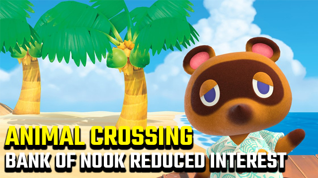 Animal Crossing New Horizons Bank of Nook Reduced Interest Rate