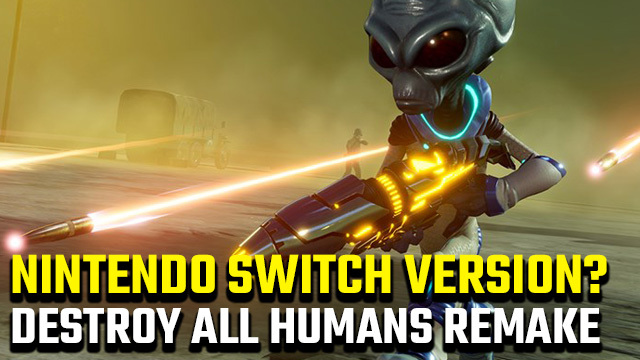 Destroy All Humans Remake Nintendo Switch release date