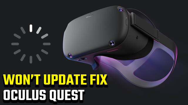 Oculus Quest won't update fix