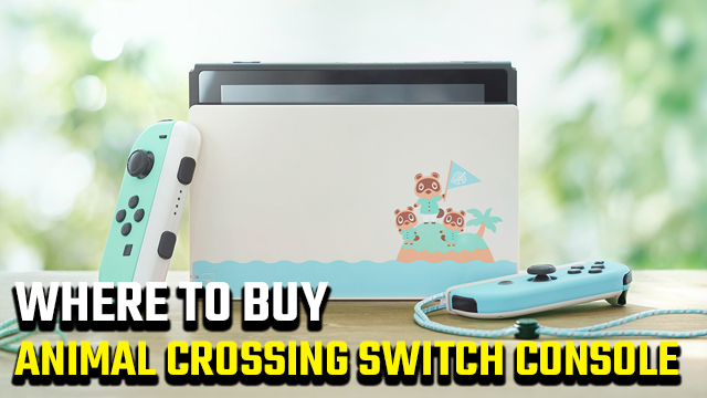 ANIMAL CROSSING NEW HORIZONS SWITCH CONSOLE RESTOCK WHERE TO BUY