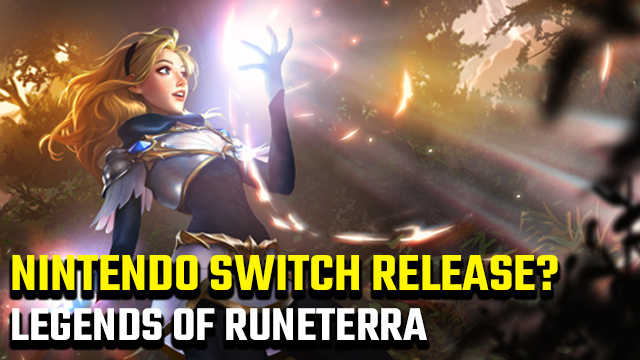 Legends of Runeterra Nintendo Switch