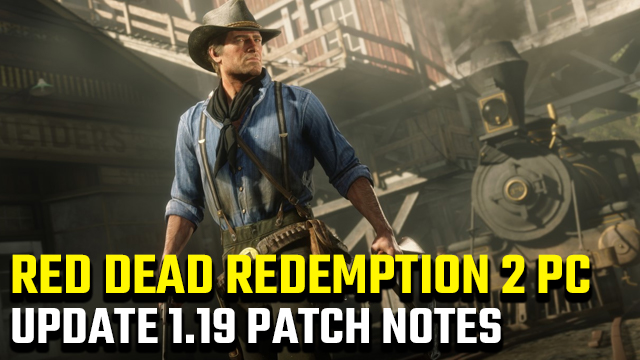 RED DEAD REDEMPTION 1 1.19 update patch notes