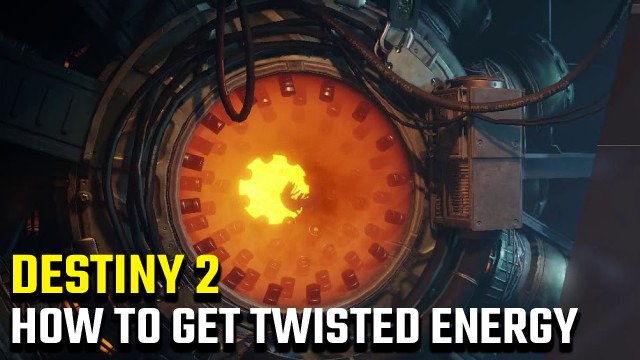 Destiny 2 Twisted Energy