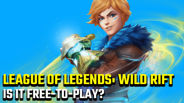 Is LoL: Wild Rift free-to-play?