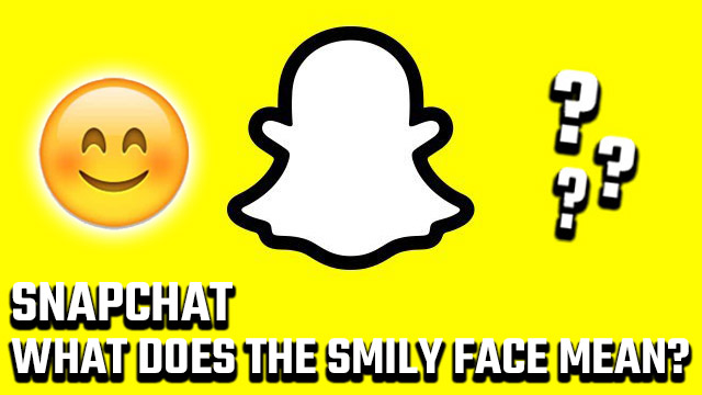 What does the smiley face mean on Snapchat?