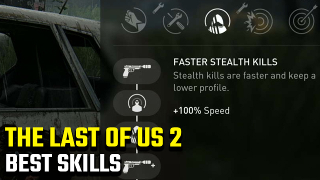 the last of us 2 best skills