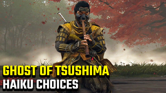 Ghost of Tsushima Haiku Choices