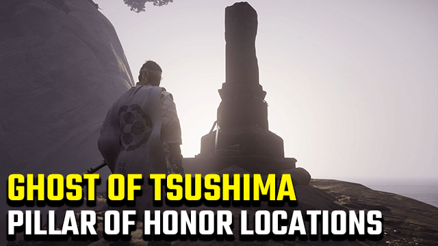 Ghost of Tsushima Pillar of Honor Locations