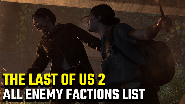 The Last of Us 2 factions