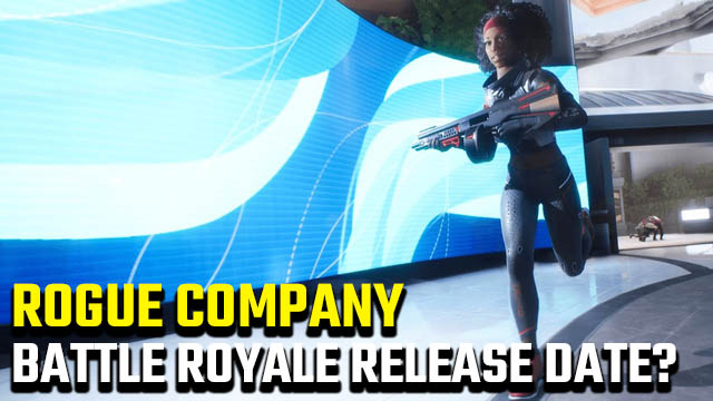 Rogue Company battle royale release date