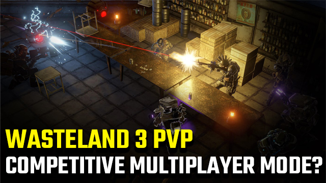 Wasteland 3 PvP