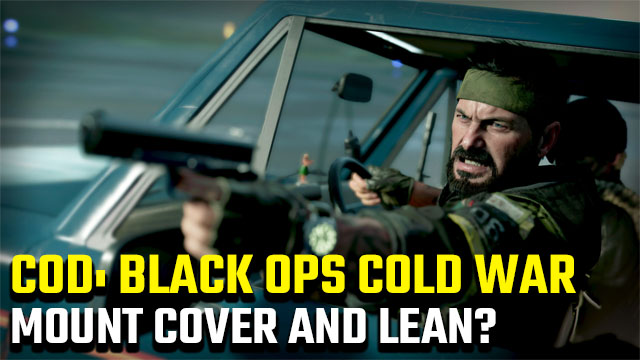 Can you mount cover and lean in Black Ops Cold War?