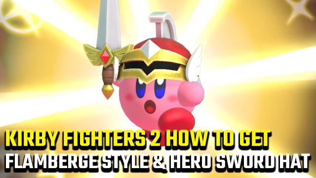 How to unlock Flamberge Style and Hero Sword Hat in Kirby Fighters 2