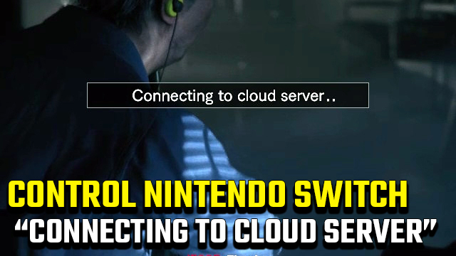 Control Nintendo Switch 'Connecting to Cloud Server' fix