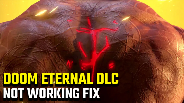 Doom Eternal DLC not working fix