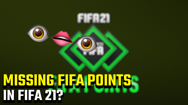 FIFA Points missing FIFA 21