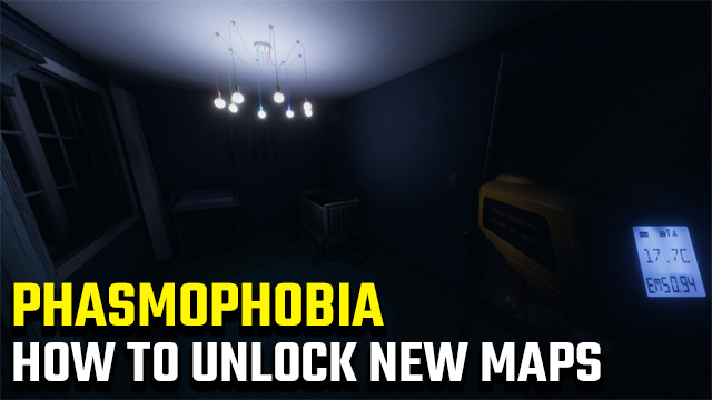 How to unlock all Phasmophobia levels