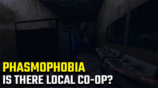 Phasmophobia local co-op
