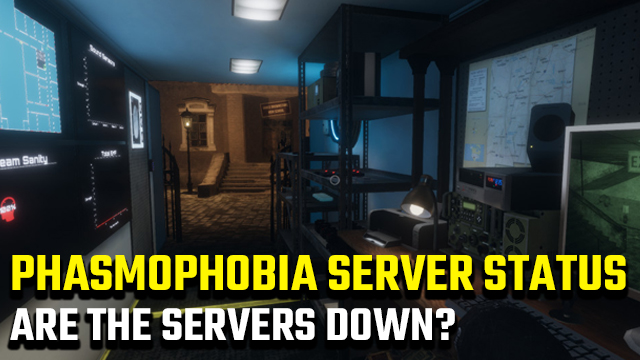 Phasmophobia server status