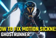 How to stop Ghostrunner motion sickness