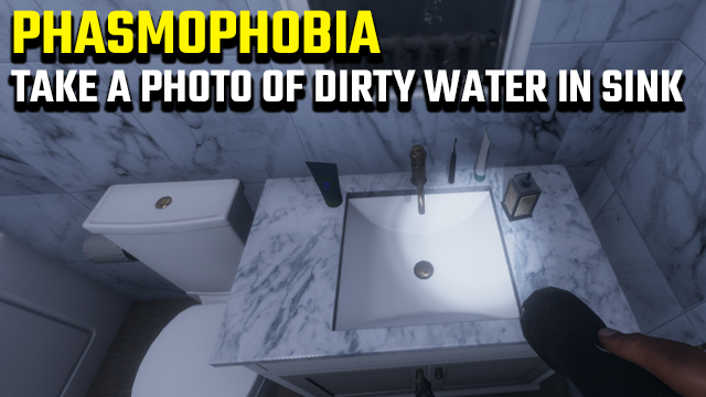phasmophobia capture photo of dirty water in sink