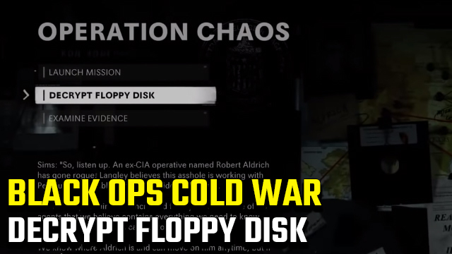 Black Ops Cold War Operation Chaos Decrypt Floppy Disk