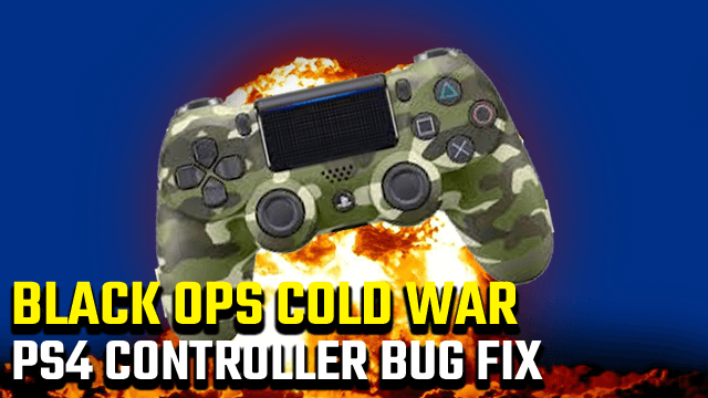 Black Ops Cold War PS4 Controller Bug Fix