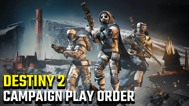 Destiny 2 what order should I play campaigns