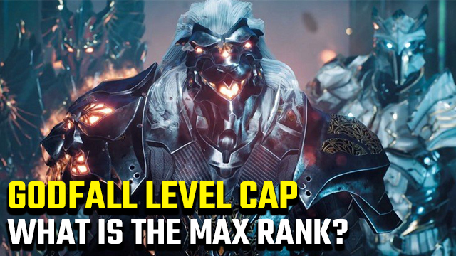 Godfall level cap