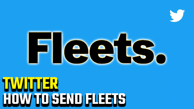 how to send Fleets on Twitter