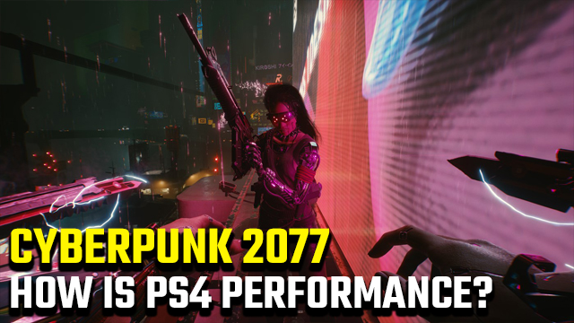 Cyberpunk 2077 PS4 performance