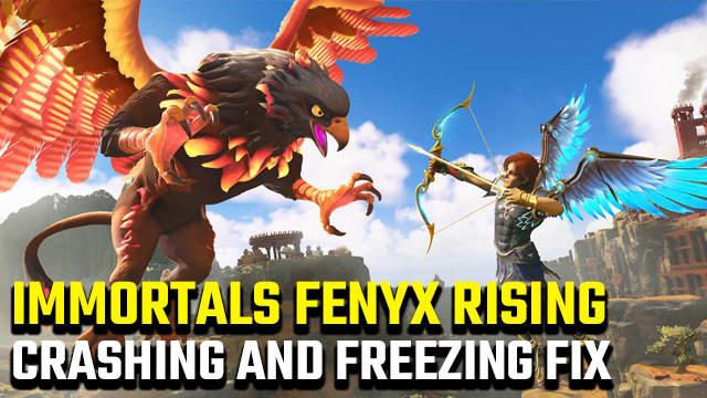 Immortals Fenyx Rising crashing and freezing