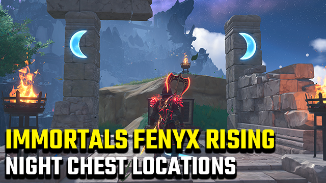 Immortals Fenyx Rising night chest locations