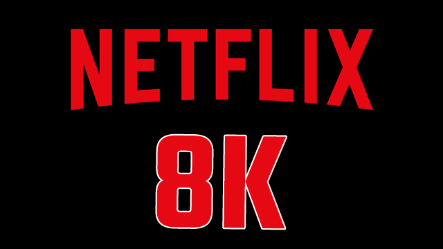 netflix 8k