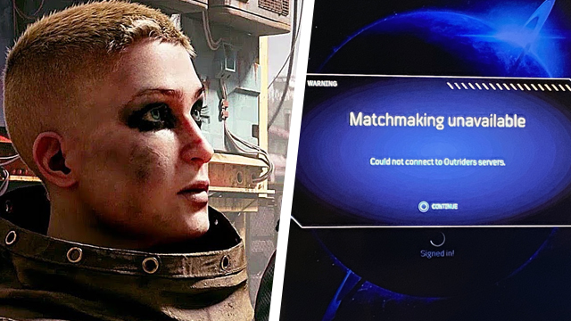 Outriders Matchmaking Unavailable error fix