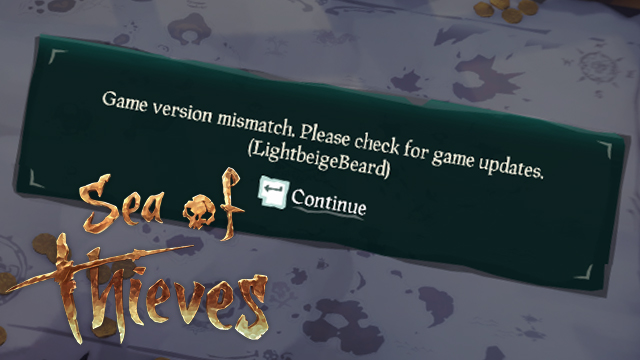 sea of thieves lightbeige beard error game version mismatch