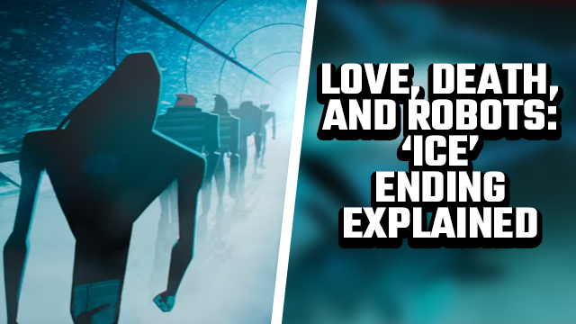 LOVE DEATH AND ROBOTS ICE ENDING EXPLAINED