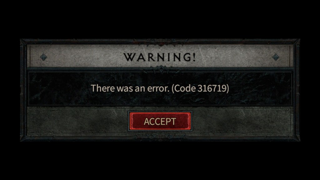 Diablo 4 Error code 316719