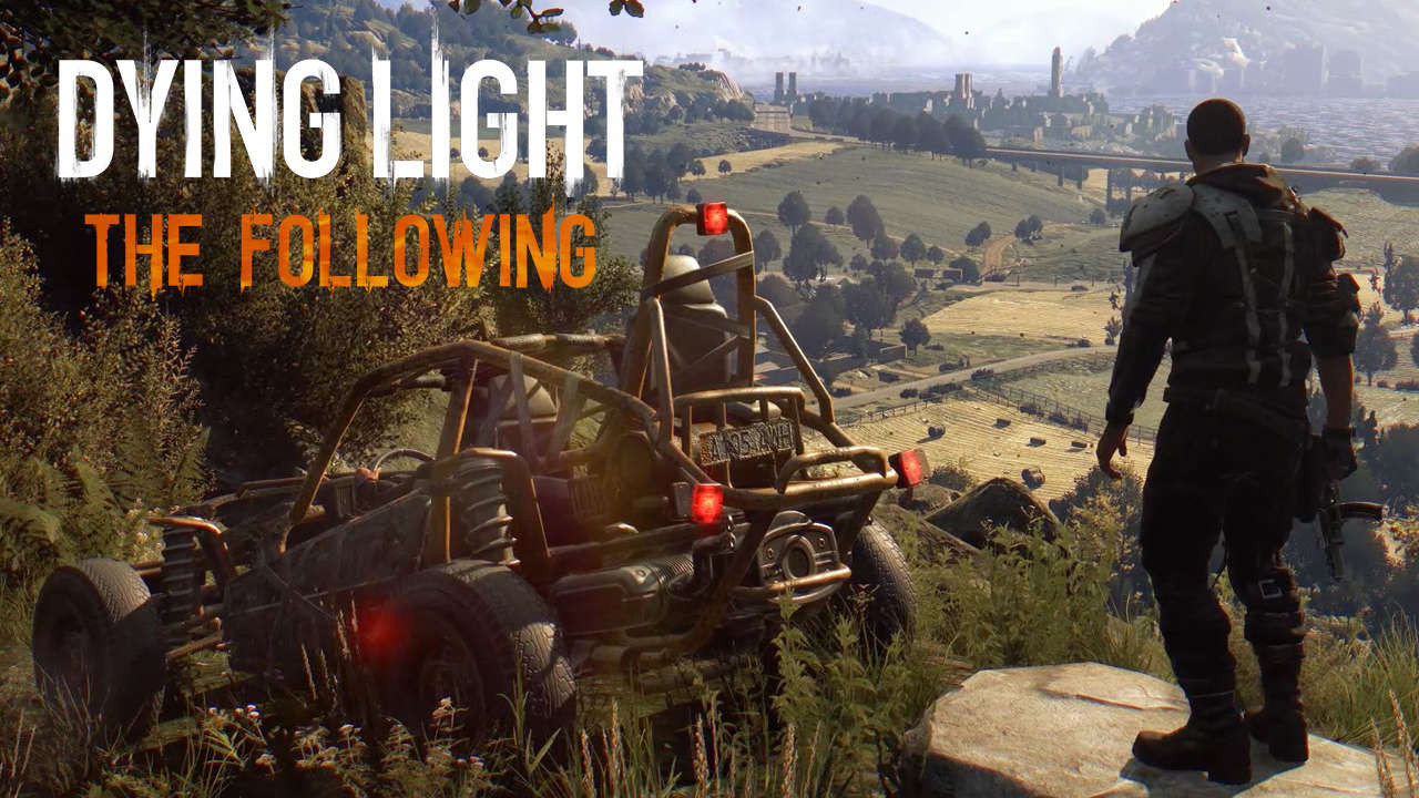 2. Dying Light: The Following - Enhanced Edition