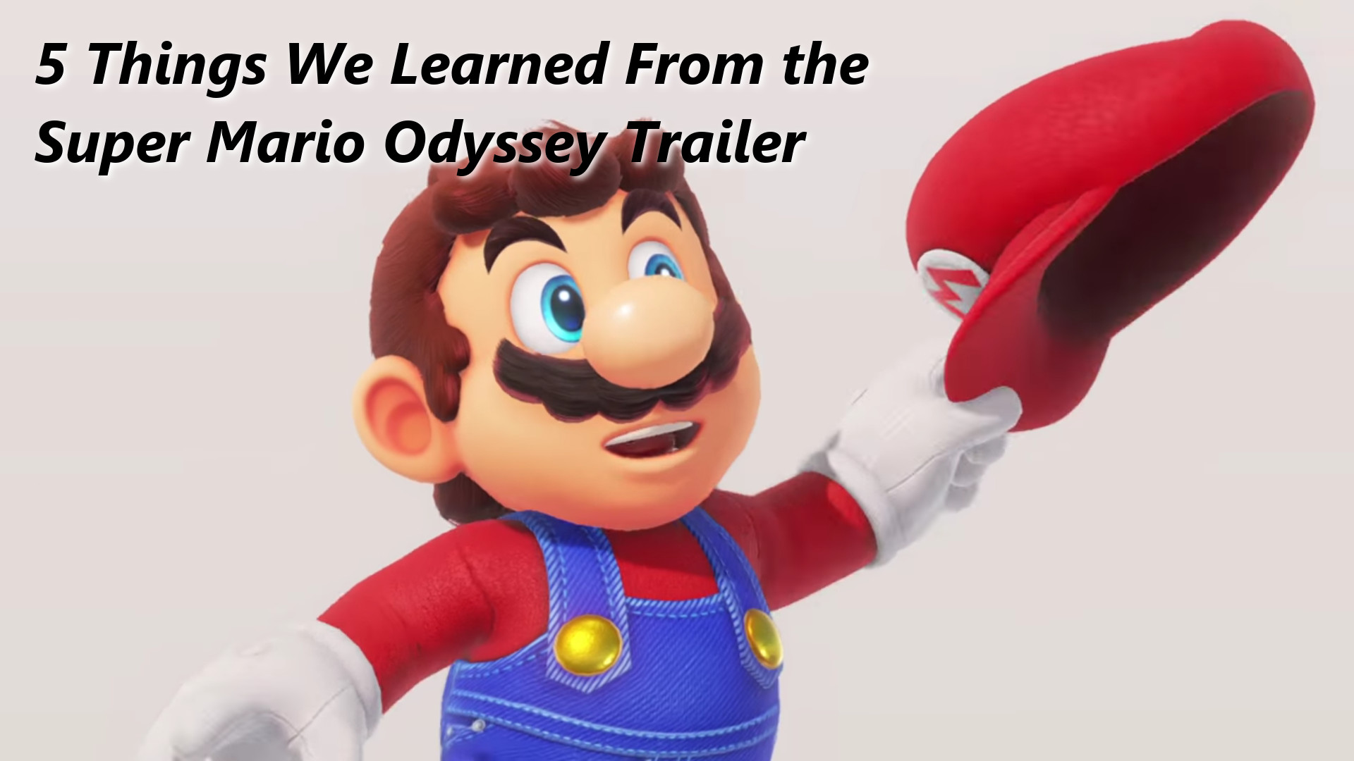 5 Things We Learned From The Super Mario Odyssey Trailer